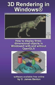 Paperback 3D Rendering in Windows: How to display three-dimensional objects in Windows with and without OpenGL. Book