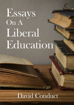 Paperback Essays On A Liberal Education Book