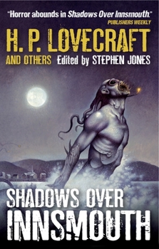 The Shadows Over Innsmouth - Book #1 of the Shadows Over Innsmouth