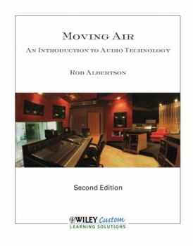 Paperback Moving Air an Introduction to Audio Technology Book