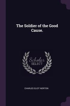 Paperback The Soldier of the Good Cause. Book