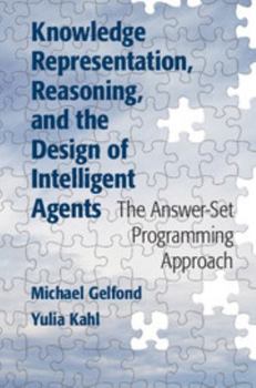 Hardcover Knowledge Representation, Reasoning, and the Design of Intelligent Agents Book