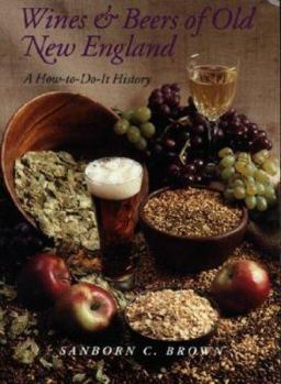 Paperback Wines and Beers of Old New England: A How To-Do-It History Book