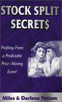 Hardcover Stock Split Secrets: Profiting from a Predictable Price-Moving Event! Book