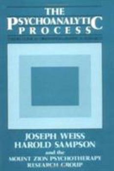 Hardcover The Psychoanalytic Process: Theory, Clinical Observation, and Empirical Research Book