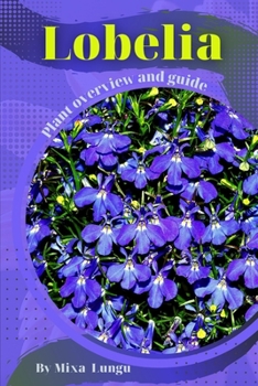 Paperback Lobelia: Plant overview and guide Book