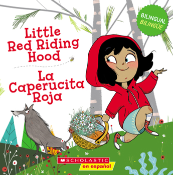 Paperback Little Red Riding Hood / La Caperucita Roja (Scholastic Bilingual) [Spanish] Book