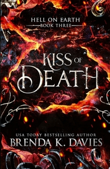 Paperback Kiss of Death (Hell on Earth, Book 3) Book