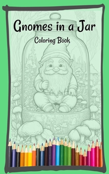 Gnomes in a Jar (Pocket Sized Creativity)