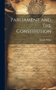 Hardcover Parliament And The Constitution Book