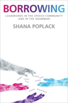 Paperback Borrowing: Loanwords in the Speech Community and in the Grammar Book