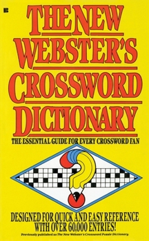 Mass Market Paperback The New Webster's Crossword Dictionary: The Essential Guide for Every Crossword Fan Book