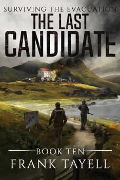 Paperback Surviving The Evacuation, Book 10: The Last Candidate Book
