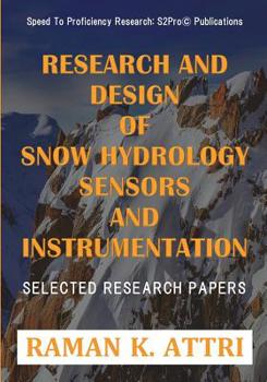 Paperback Research and Design of Snow Hydrology Sensors and Instrumentation: Selected Research Papers Book