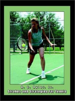 Paperback Strokes and Strategies For Tennis Book