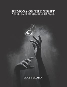 Paperback Demons of the night: A journey from struggle to peace Book