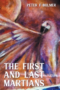 Paperback The First And Last Martians Book