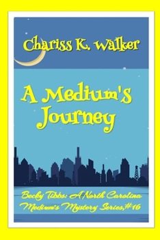 A Medium's Journey: A Cozy Ghost Mystery