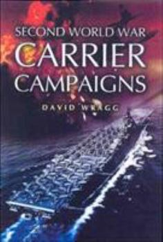 Hardcover Second World War Carrier Campaigns Book