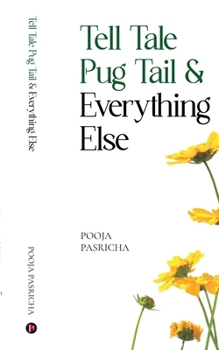 Paperback Tell Tale Pug Tail & Everything Else Book