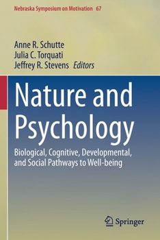 Paperback Nature and Psychology: Biological, Cognitive, Developmental, and Social Pathways to Well-Being Book