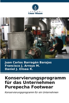 Paperback Konservierungsprogramm für das Unternehmen Purepecha Footwear [German] Book