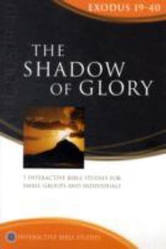 Paperback Shadow of Glory (Interactive Bible Study) Book