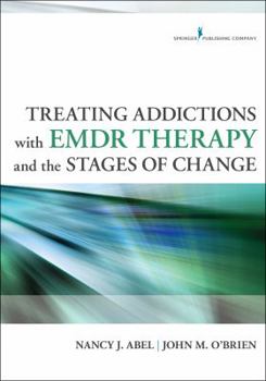 Paperback Treating Addictions with EMDR Therapy and the Stages of Change Book