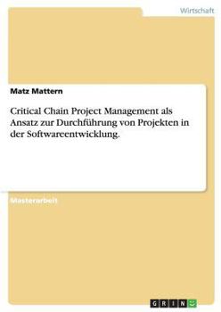 Paperback Critical Chain Project Management bei Projekten in der Softwareentwicklung. [German] Book
