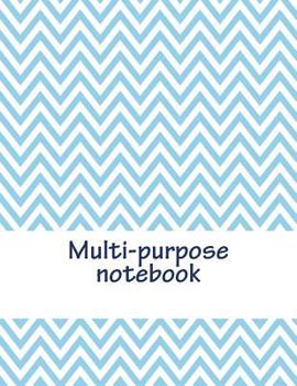 Paperback Multi-Purpose Notebook: 50 Pages Graph, 50 Pages Ruled, 50 Pages Blank Paper. Total Amount of Pages: 150 Book