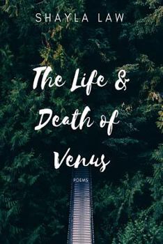 Paperback The Life & Death of Venus: Poems Book