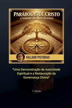 Paperback Parábolas de Cristo: A Verdade Além dos Sistemas [Portuguese] Book