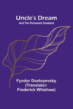 Paperback Uncle's Dream; and The Permanent Husband Book