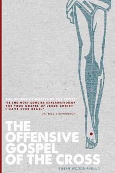 Paperback The Offensive Gospel of the Cross Book