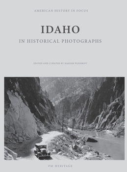 Hardcover Idaho in Historical Photographs Book