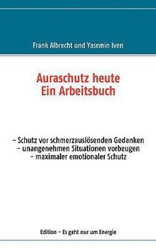 Paperback Auraschutz heute: Ein Arbeitsbuch [German] Book