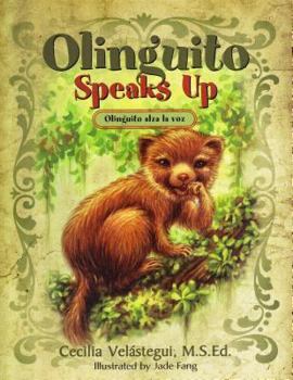 Hardcover Olinguito Speaks Up: Olinguito Alza La Voz Book