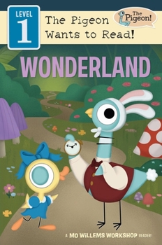 Alice in Whazza-Whazza Land (Level 1) (The Pigeon Wants to Read!)