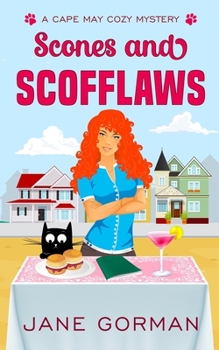 Scones and Scofflaws - Book #1 of the Cape May Cozy Mysteries