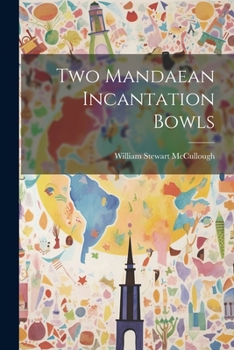 Paperback Two Mandaean Incantation Bowls Book