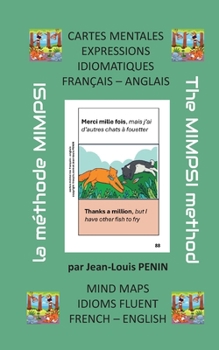 Cartes mentales expressions idiomatiques francais anglais: Mind maps idioms fluent french english (French Edition)