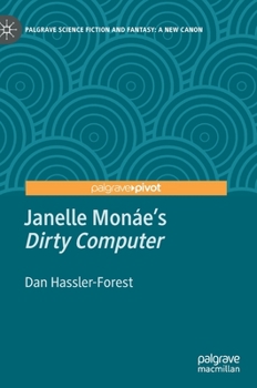 Hardcover Janelle Monáe's Dirty Computer Book