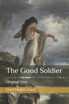 The Good Soldier: Original Text