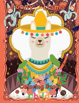Paperback Funny Llama Coloring Book child: 8.5''x11''/Llama Coloring Book