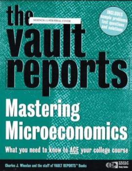 Paperback The Vault Reports Guide to Mastering Microeconomics Book
