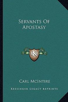 Paperback Servants Of Apostasy Book