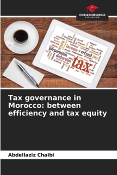 Paperback Tax governance in Morocco: between efficiency and tax equity Book