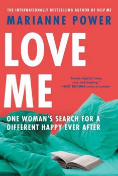 Paperback Love Me: One Woman's Search for a Different Happy Ever After Book