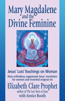 Paperback Mary Magdalene and the Divine Feminine Book