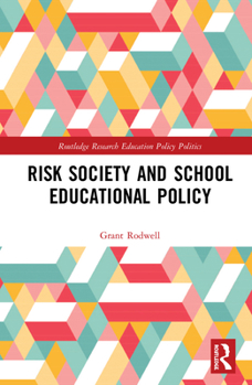 Paperback Risk Society and School Educational Policy Book